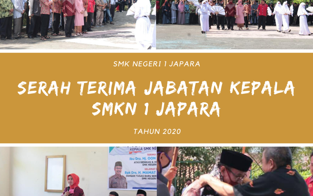 SERAH TERIMA JABATAN KEPALA SMK NEGERI 1 JAPARA