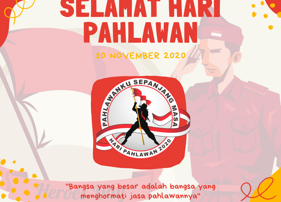 SELAMAT HARI PAHLAWAN!